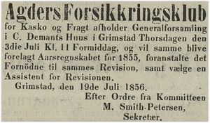 1856: Agders Forsikringsklubb har møte i Demants hus.