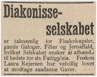I 1903 er "frøken Laura Rejersen" kontakt for innsamling til Diakonisseselskabet (Grimstad adressetidende 30/5 1903) I 1920 er hun suppleant til styret.