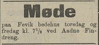 1912: I januar 1912 har Aadne Findreng møter på Fevik bedehus.