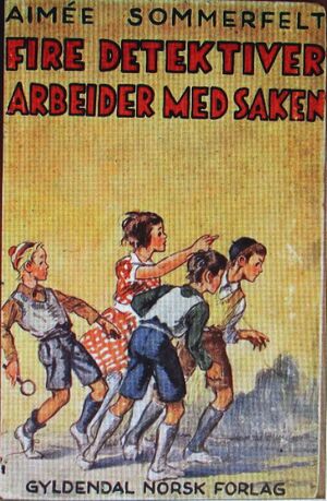 Aimée Sommerfelt 1935 bok Fire detektiver arbeider med saken.JPG