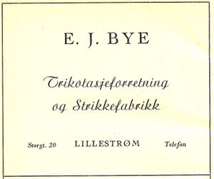 Annonse for E. J. Bye. Trikotasjefabrikk og Strikkefabrikk (Lillestrøm).jpg
