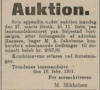 Auksjon over M. A. Jakobsen konkursbos utestående fordringer sto omtalt i Harstad Tidende 23. februar 1911.
