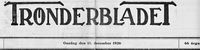 Trønderbladet, som var en direkte etterfølger av Indhereds-Posten, og som av ukjente grunner flyttet til Levanger