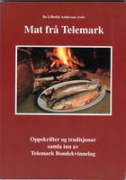 Mat frå Telemark, fyrste boka Fyresdal Bygdekvinnelag var med på å samle stoff til, 1994