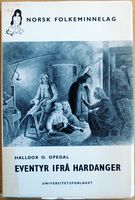 Skrift nummer 94: Haldor O. Opedal: Eventyr ifrå Hardanger, 1965