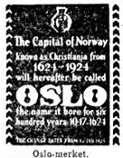 "Oslo-merket" ble brukt på korrespondanse som informasjon rundt 1924/25 da byen skiftet navn.
