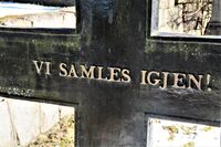 Vi samles igjen! Gravskrift på Vår Frelsers gravlund.