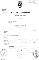 Båten vart registrera i Nedenes Skipsregister 17.10.1991 og fekk sitt nasjonalitetsbevis.