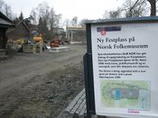 Norsk Folkemuseum i 2006, bygging av ny festplass. Foto: Stig Rune Pedersen