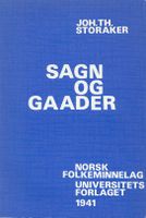 NFL-skrift nummer 47: Joh. Th. Storaker: Sagn og gaader, 1941