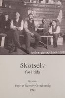 Skotselv før i tida 1999