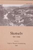 Skotselv før i tida 2003