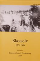 Skotselv før i tida 2007